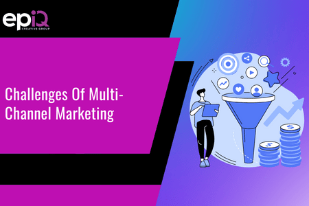 Challenges Of Multi-Channel Marketing