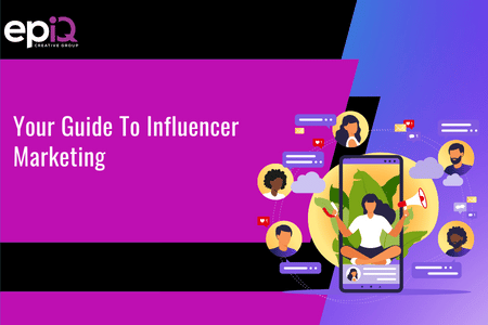 Your Guide To Influencer Marketing